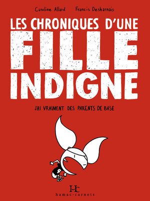 cover image of Les Chroniques d'une fille indigne